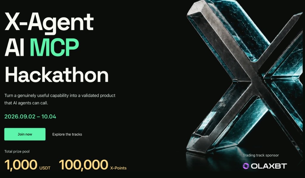 X-Agent AI MCP Hackathon 2026 — September 2 to October 4; 1,000 USDT and 100,000 X-Points